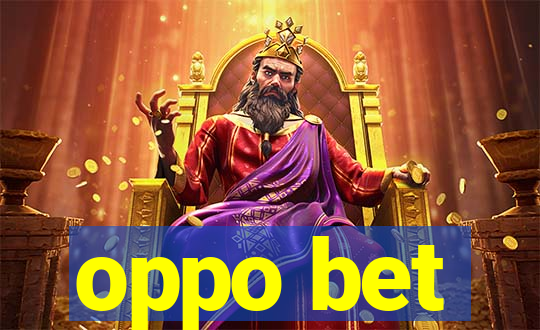 oppo bet